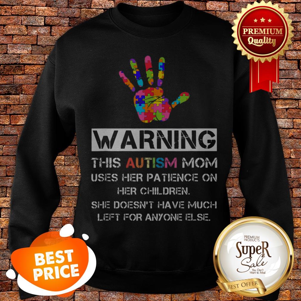 Autism Awareness Warning This Autism Mom Shirt