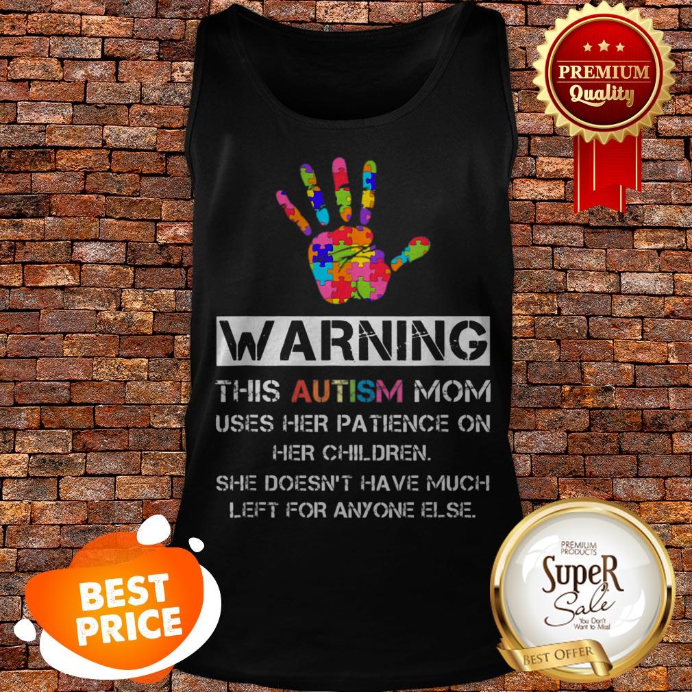 Autism Awareness Warning This Autism Mom Shirt
