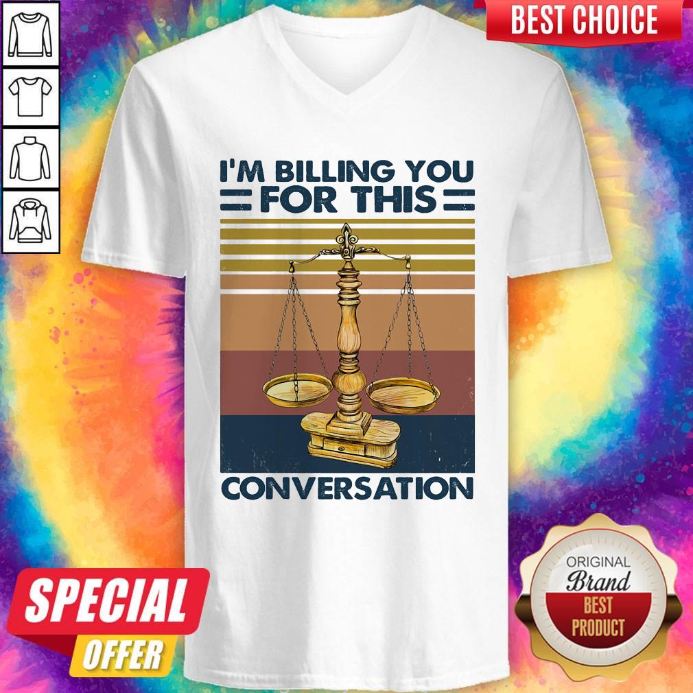 Awesome Lawyer I’m Billing You For This Conversation Vintage Retro Shirt