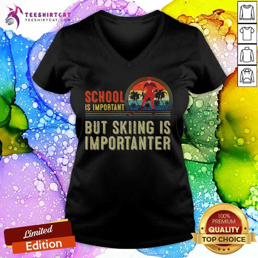 awesome-school-is-important-but-skiing-is-importanter-school-is-impov-neck.jpg
