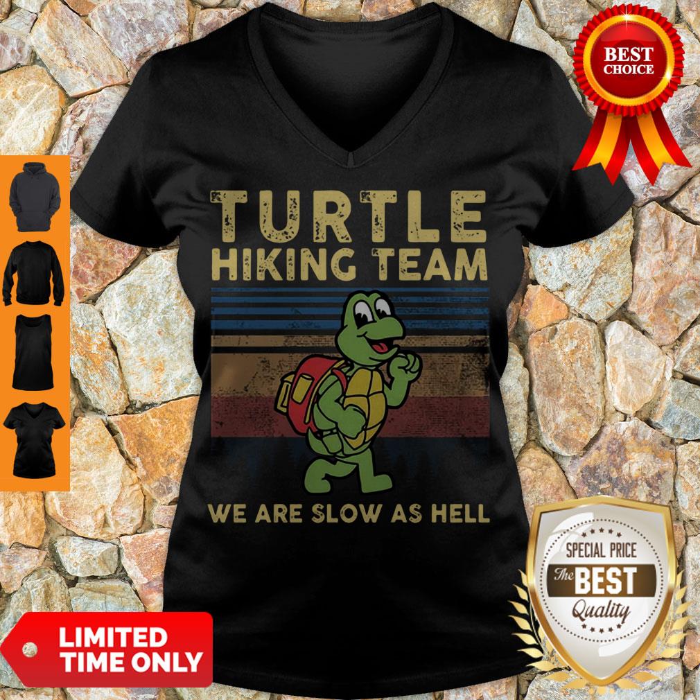 Awesome Turtle Hiking Team We Are Slow As Hell Vintage Shirt
