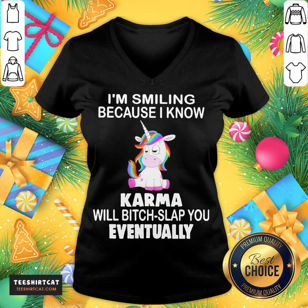 awesome-unicorn-im-smiling-because-i-know-karma-will-bitch-slap-you-eventually-v-neck.jpg
