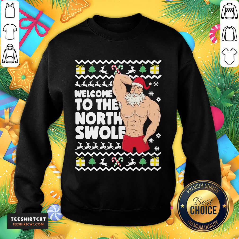 Awesome Welcome To The North Swole Hunk Santa Christmas Shirt