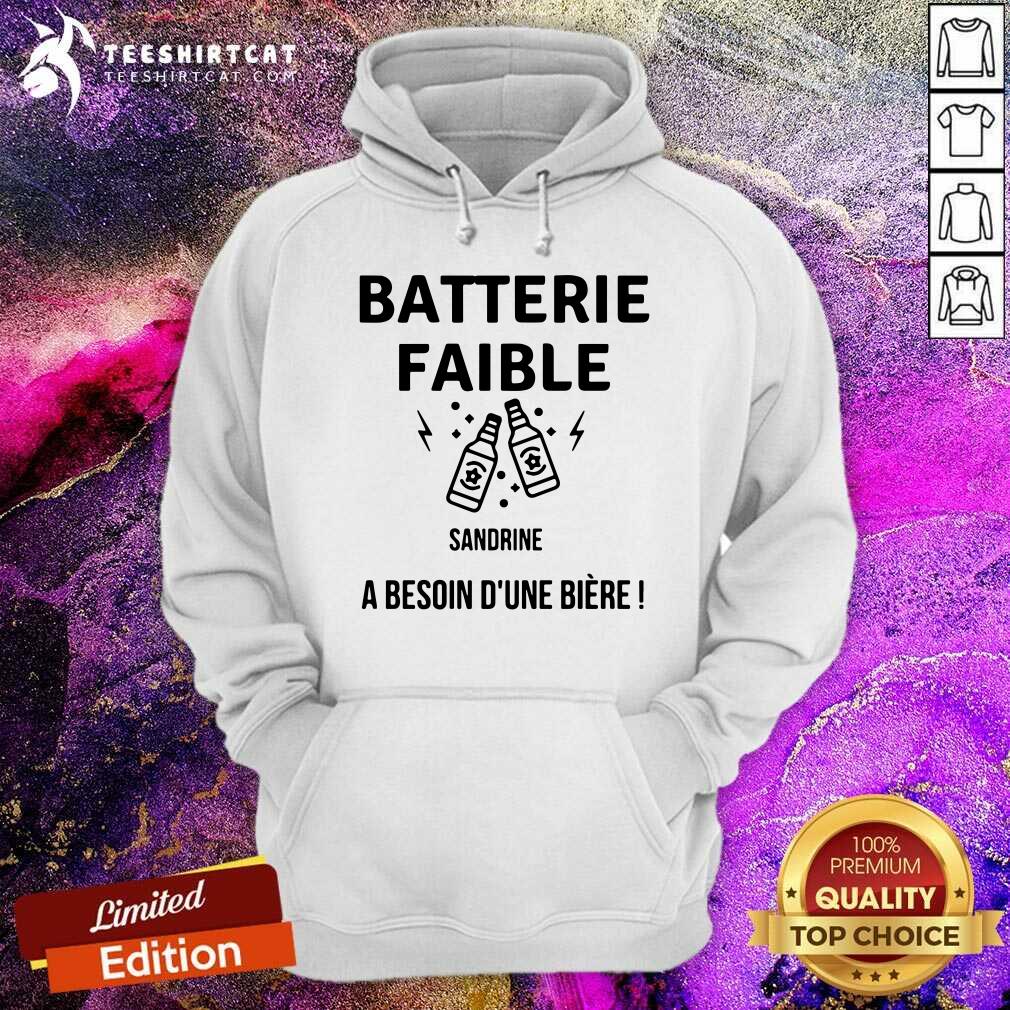 Batterie Faible Sandrine A Besoin Dune Biere Shirt