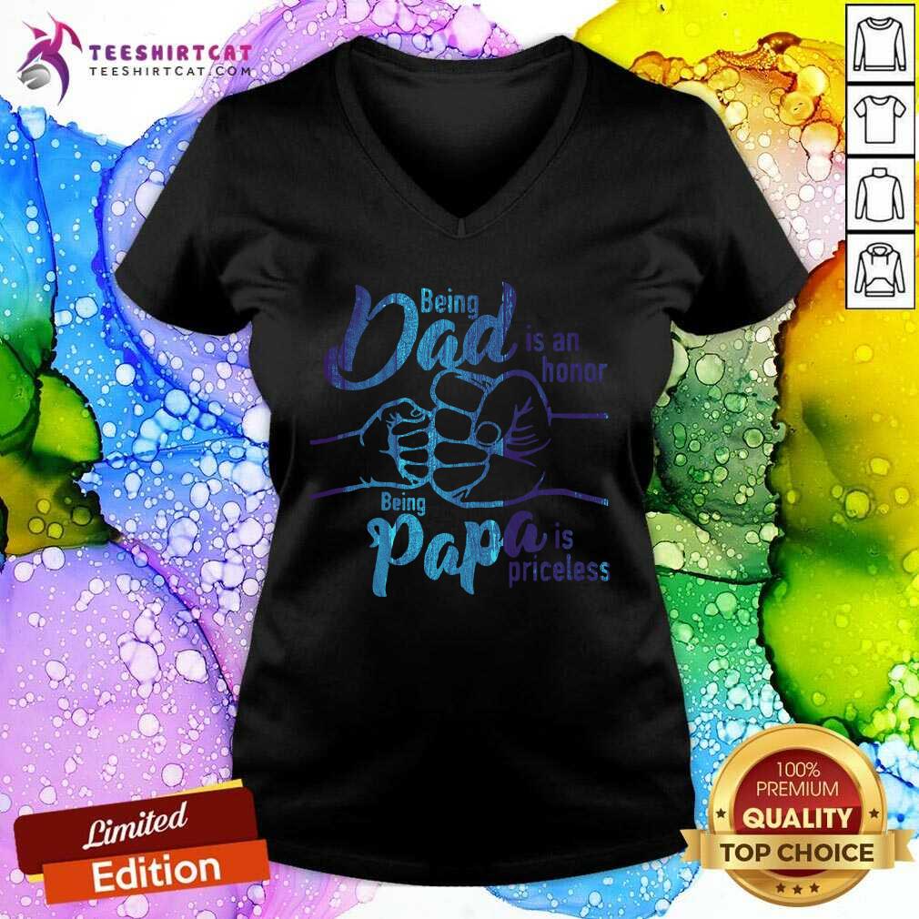 Being Dad An Honor Being Papa Is Priceless Shirt