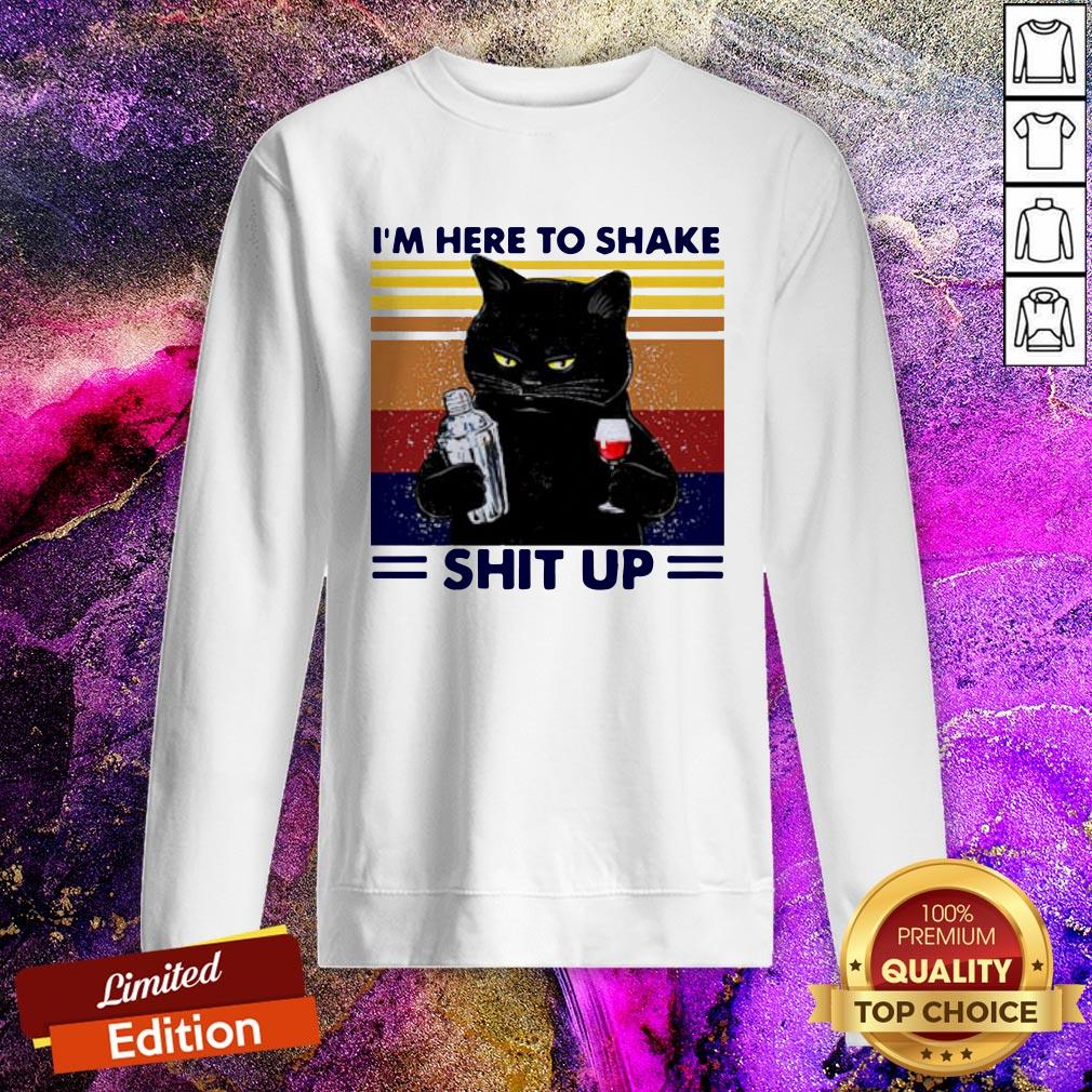 Black Cat I'm Here To Shake Shit Up Vintage Shirt