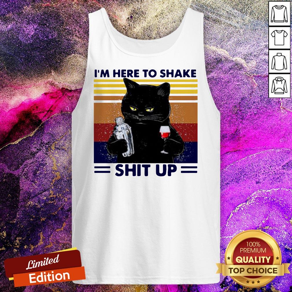 Black Cat I'm Here To Shake Shit Up Vintage Shirt