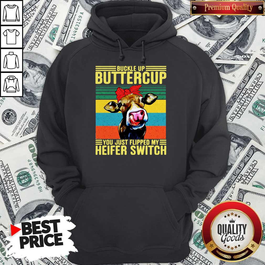 Buckle Up Buttercup You Just Flipped My Heifer Switch Vintage Shirt