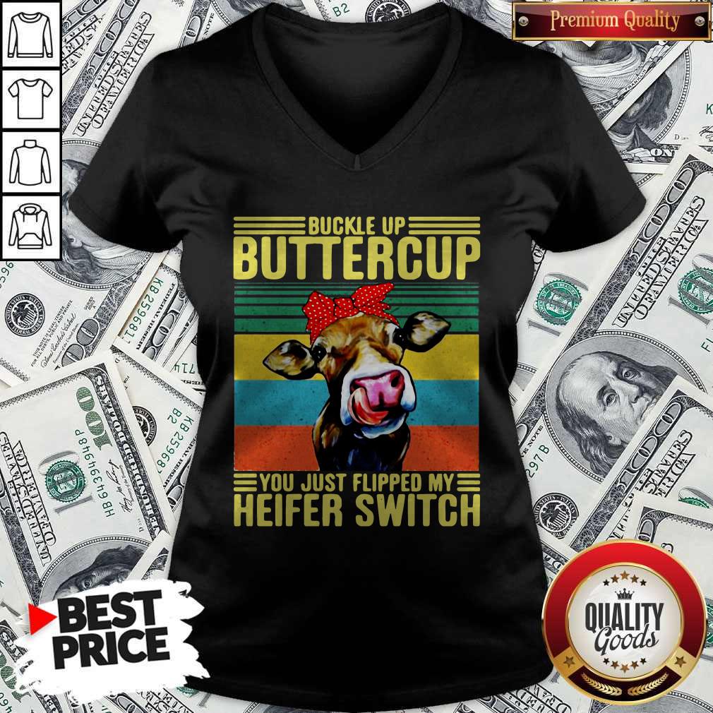 Buckle Up Buttercup You Just Flipped My Heifer Switch Vintage Shirt