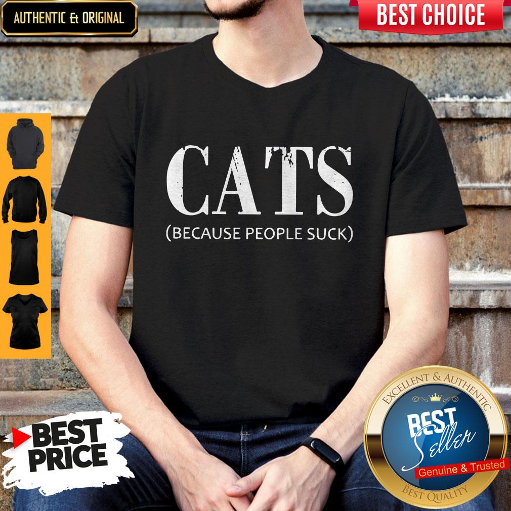 Cats Because People Suck Shirt