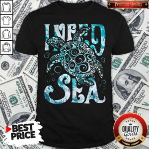 High Quality I Am Very Excited With Turtle I Need Sea Shirt