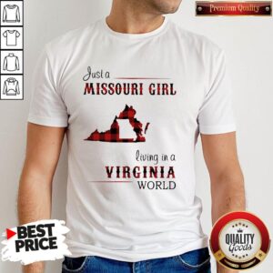 Funny Just A Missouri Girl Living In A Virginia World Map Shirt