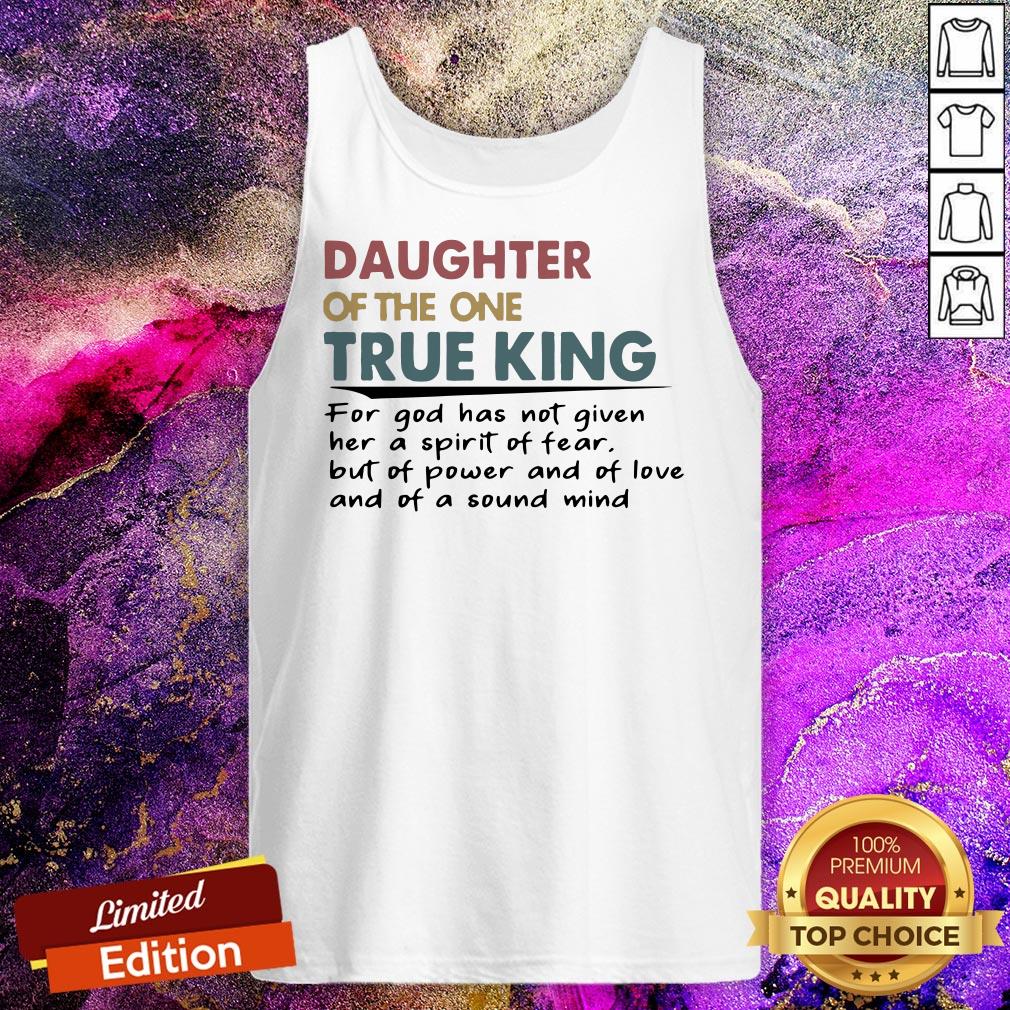 Daughter Of The One True King Shirt
