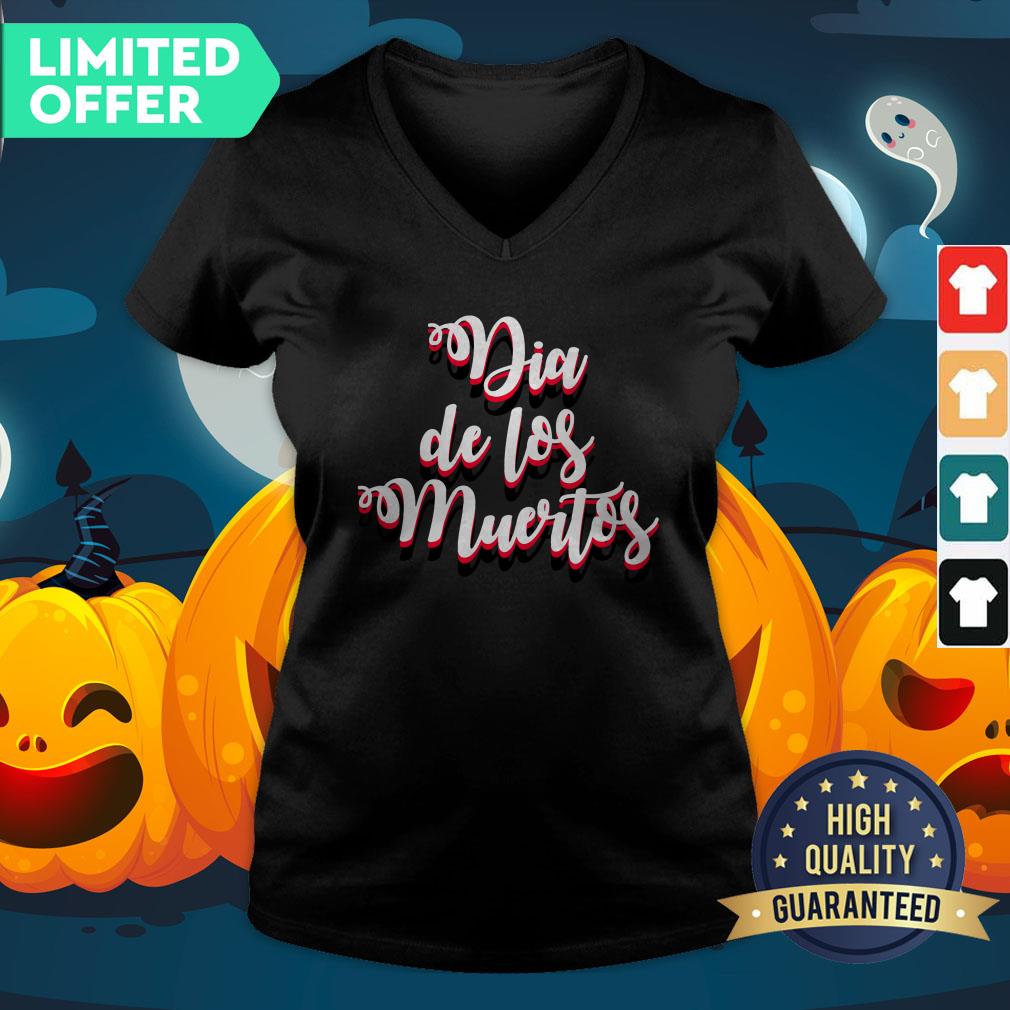 Day Of Dead Dia De Muertos Mexican Holiday Shirt