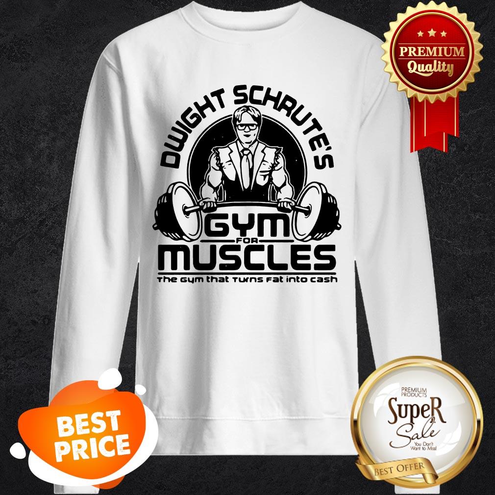 Dwight Schrute’s Gym Muscles The Gym That Turns Fat Into Cash Shirt