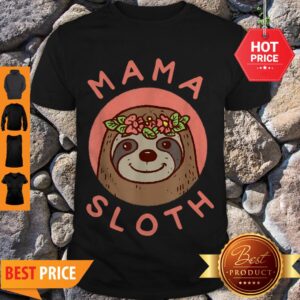 Original Mama Sloth Cute Gift For Mom From Son Daughter Mothers Day Shirt