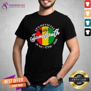 It Is Official Juneteenth Guinea Flag Shirt