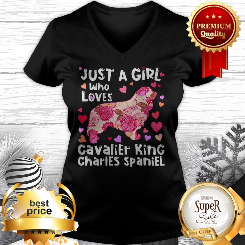 Flowers Just A Girl Who Loves Cavalier King Charles Spaniel Shirt