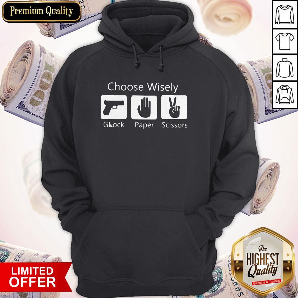 Funny Choose Wisely Glock Paper Scissors Shirt