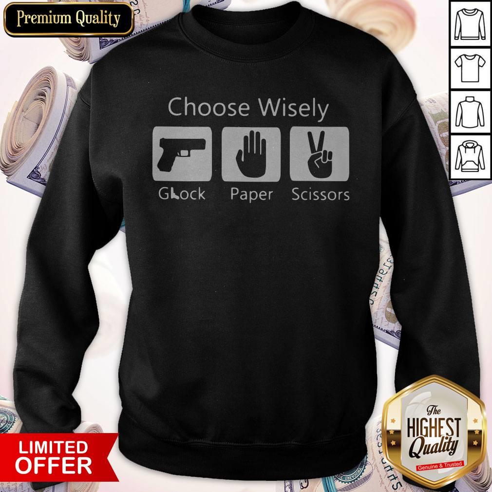 Funny Choose Wisely Glock Paper Scissors Shirt