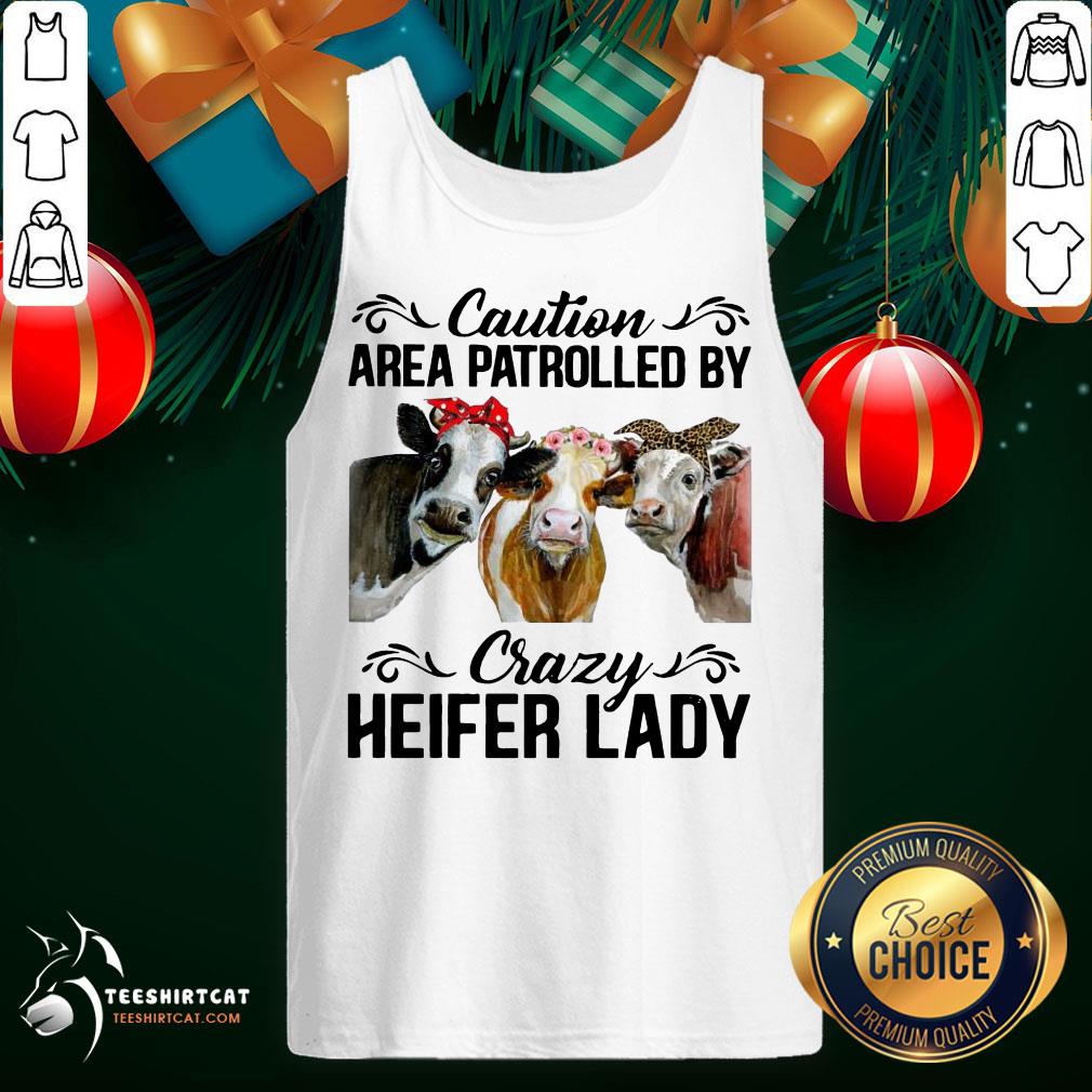 Funny Cows Caution Area Patrolled By Crazy Heifer Lady Shirt