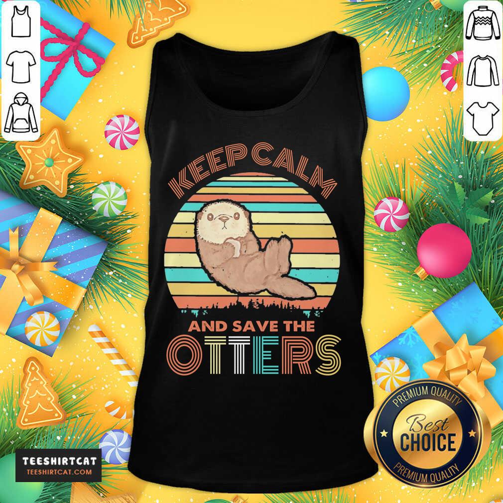 Funny Keep Calm And Save Otters Vintage Shirt