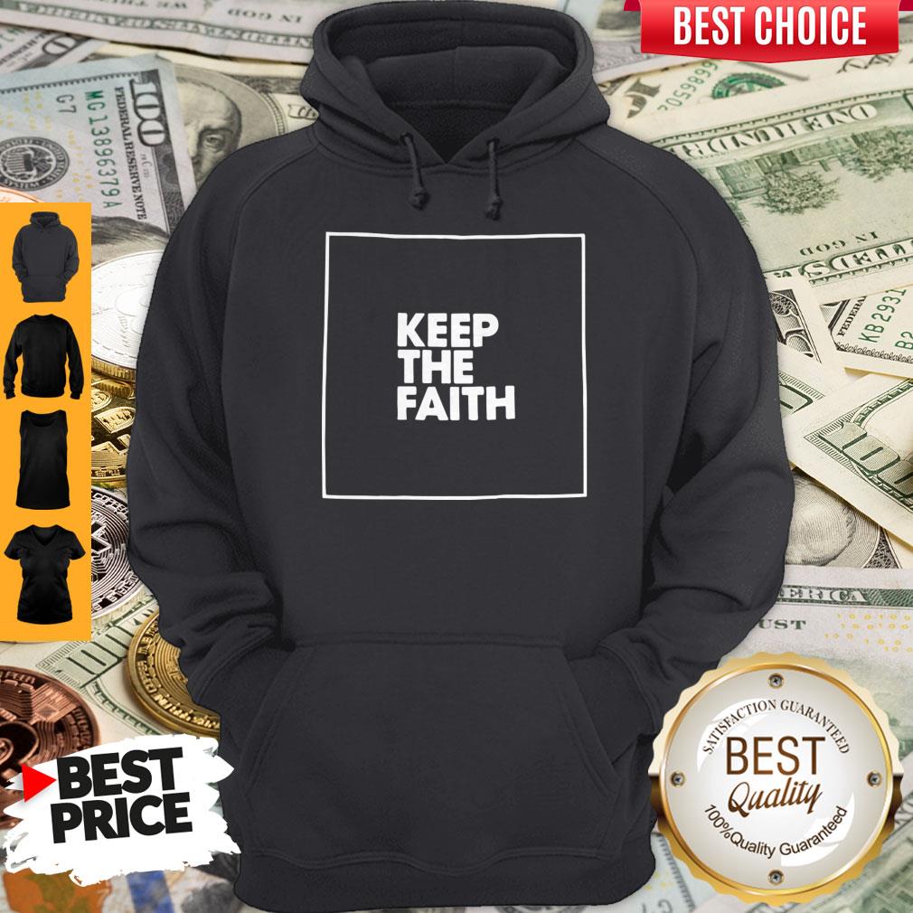 Funny Keep The Faith Shirt