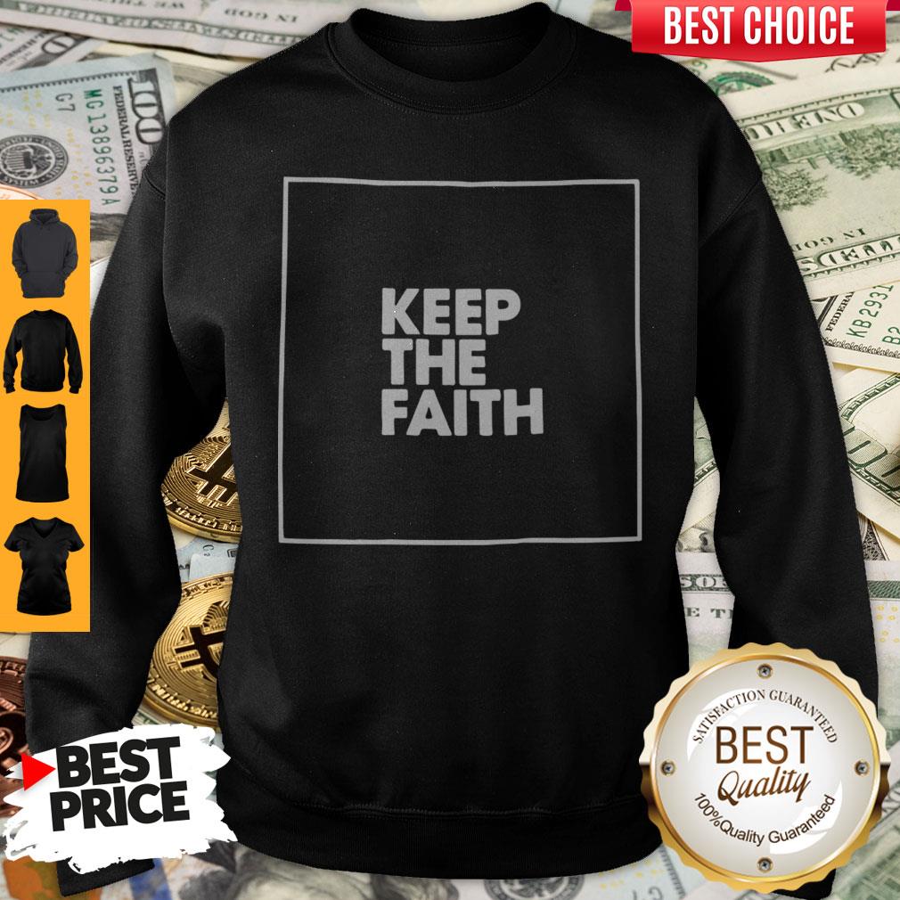 Funny Keep The Faith Shirt