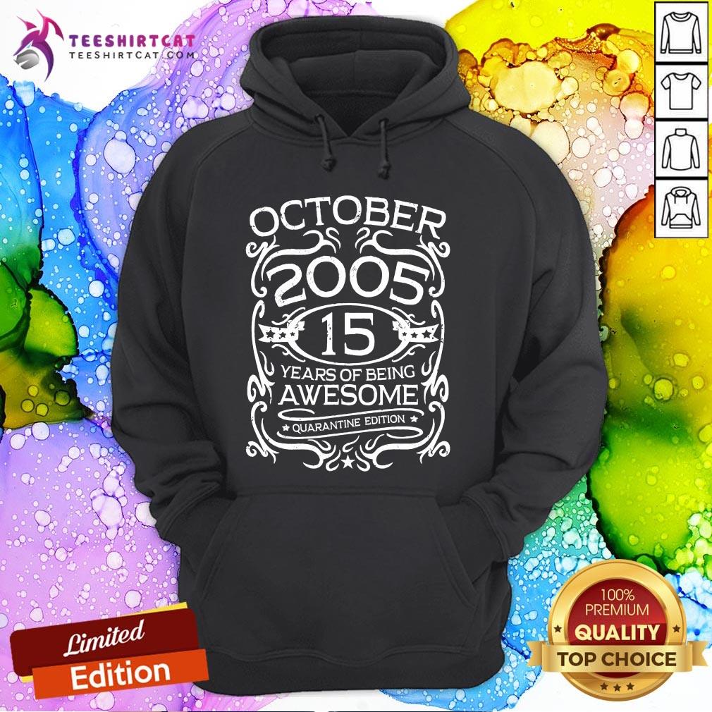 Funny October 2005 15 Years Of Being 15th Birthday Shirt