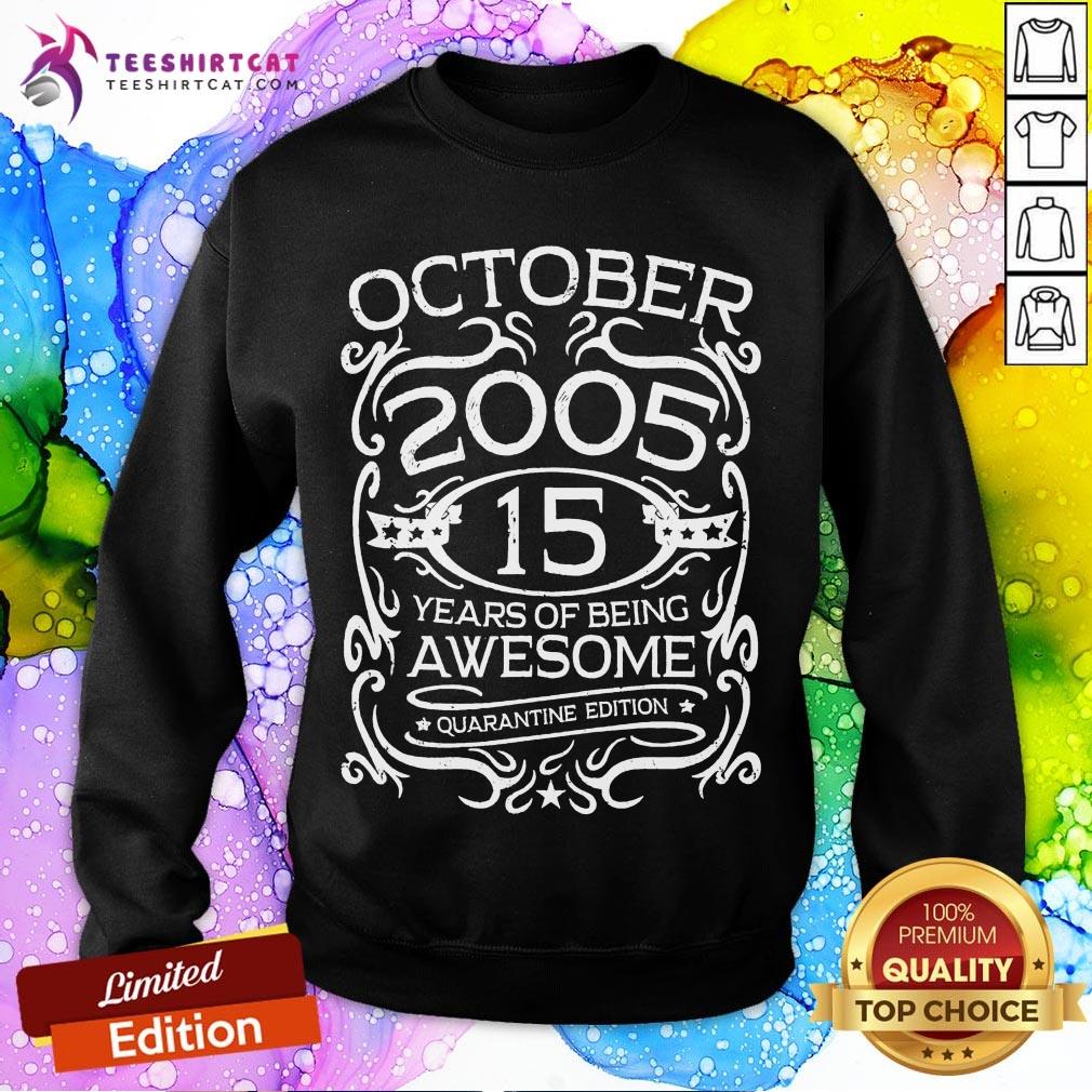 Funny October 2005 15 Years Of Being 15th Birthday Shirt