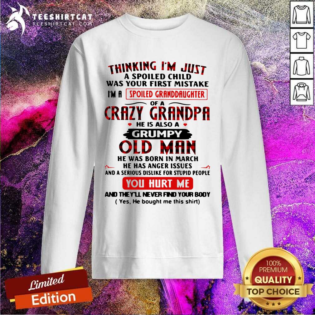 funny-thinking-im-just-a-spoiled-child-was-your-firssweatshirt.jpg