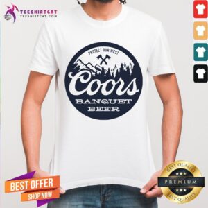 Coors Banquet Beer Protect Our West Shirt