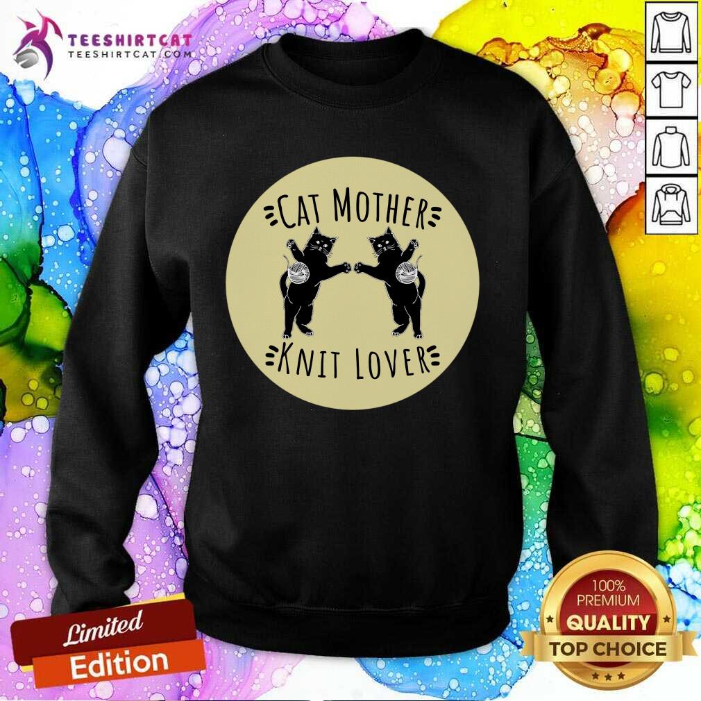 good-cat-mother-knit-lover-perfect-funny-cat-and-knitting-sweatshirt.jpg