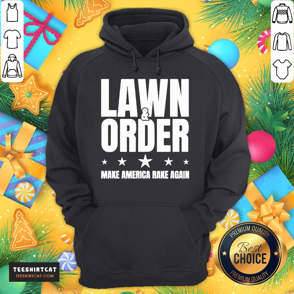 Good Lawn And Order Make America Rake Again Funny Distressed Shirt