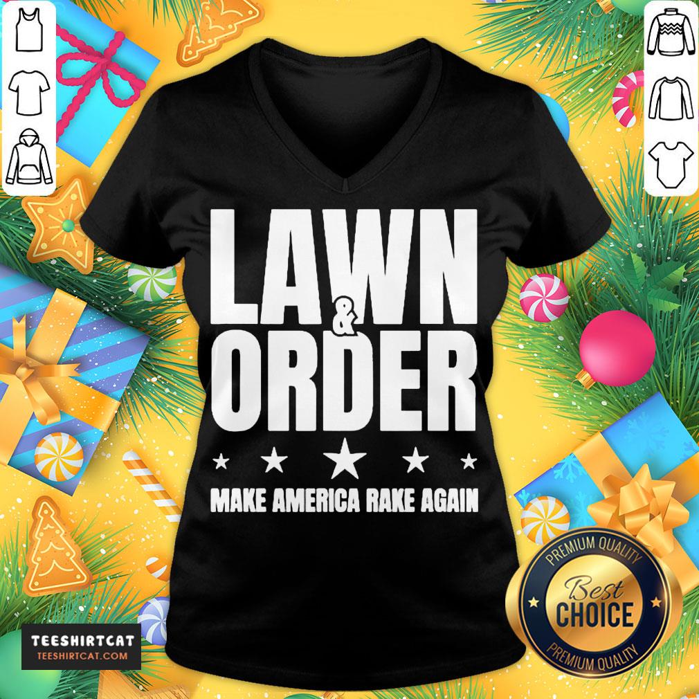 Good Lawn And Order Make America Rake Again Funny Distressed Shirt