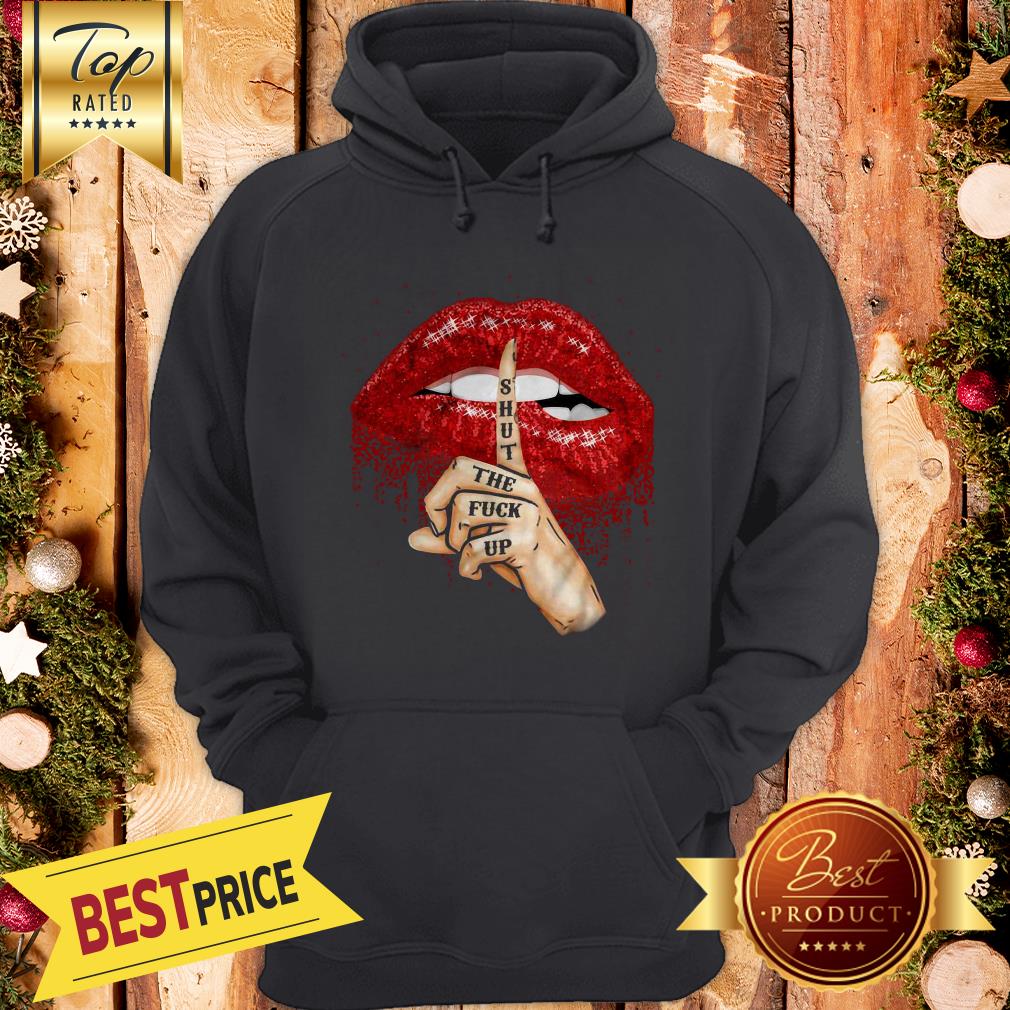 Good Shut The Fuck Up Red Glitter Lips Version Shirt