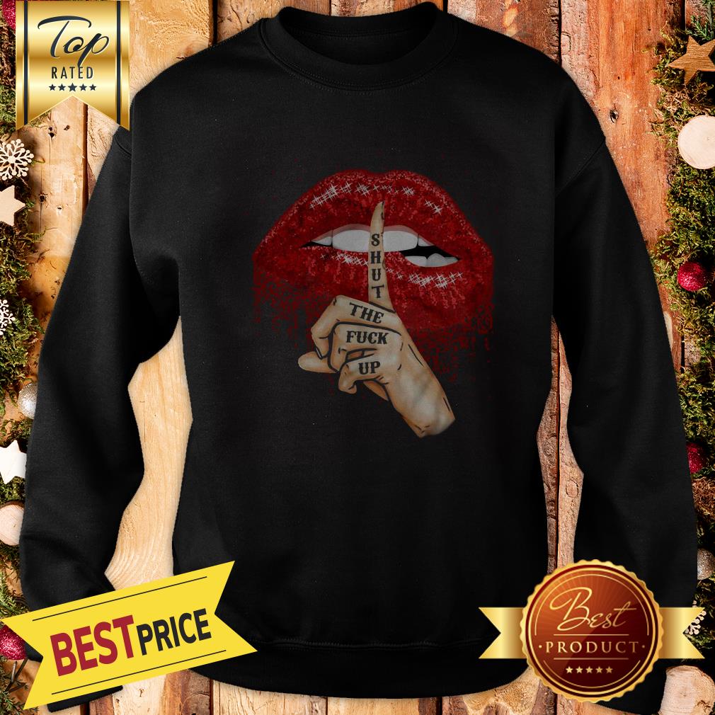 Good Shut The Fuck Up Red Glitter Lips Version Shirt