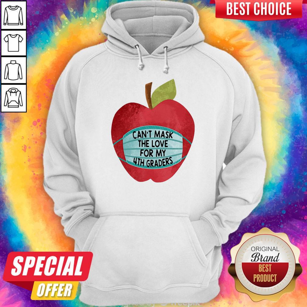 Great Apple Face Mask Can't Mask The Love For My 4th Graders Shirt