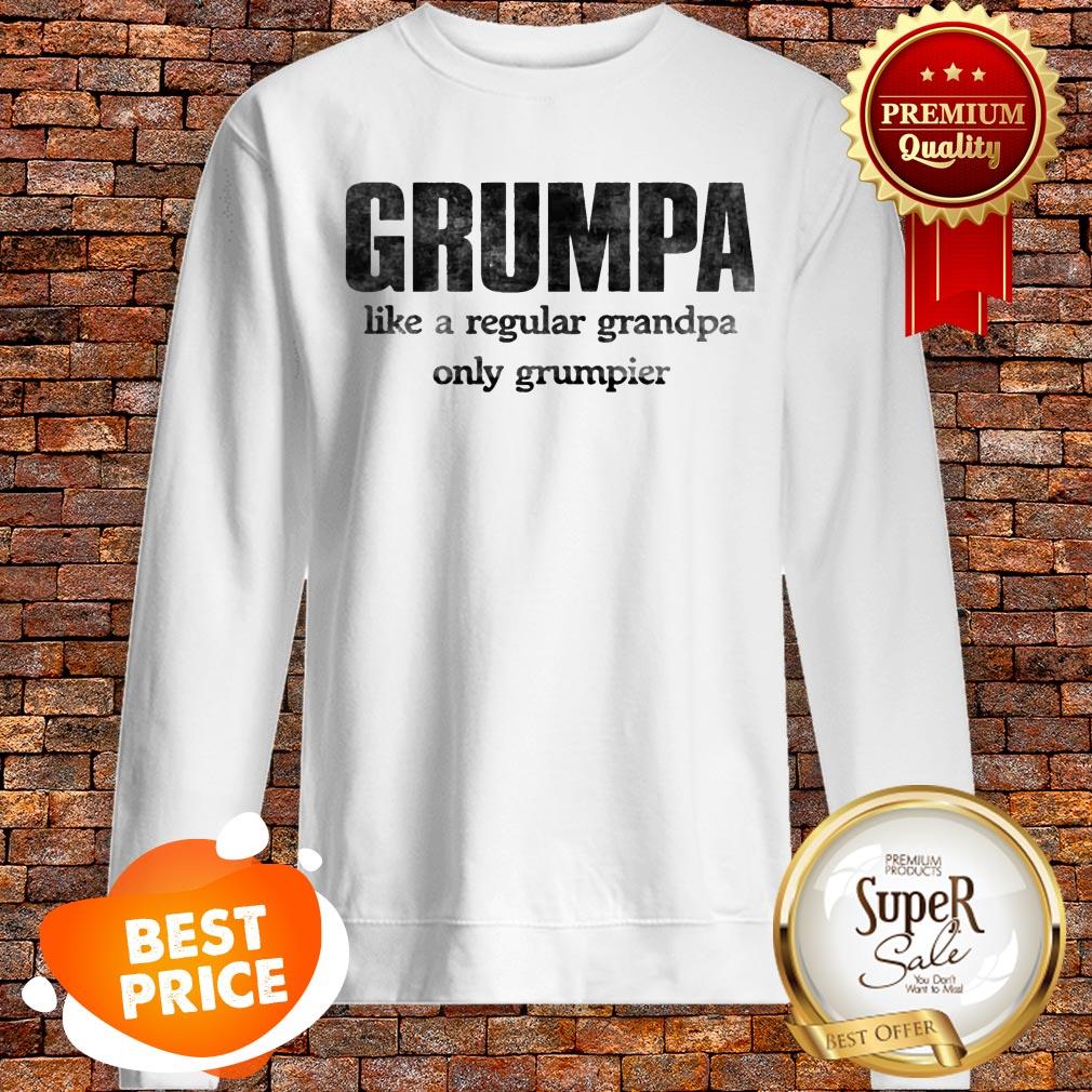 Grumpa Like A Regular Grandpa Only Grumpier Shirt