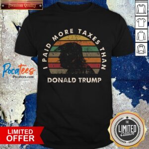 Club I Paid More Taxes Than Trump VintageI Paid More Taxes Than Trump T-Shirt