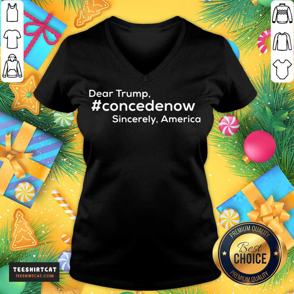 Happy Dear Trump Concedenow Sincerely America Shirt