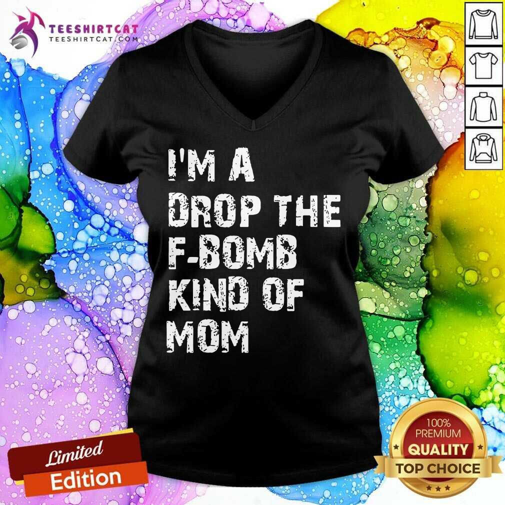 Happy Im A Drop The Bomb Kind Of Mom Shirt
