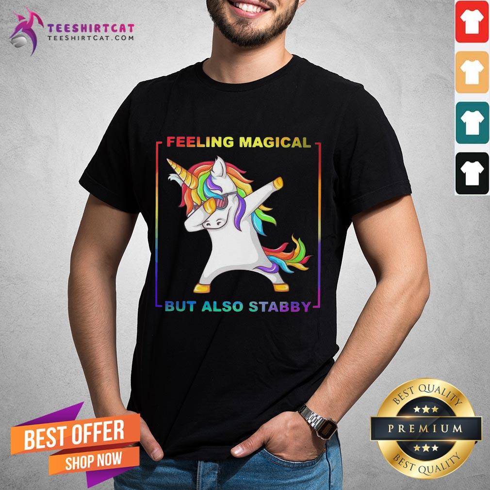 Happy LGBT Unicorn Dabbing Feeling Magical But Also Stabby Shirt
