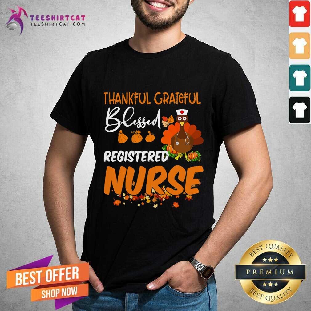 Happy Thankful Grateful Blessed Registered Nurse Thanksgiving Shirt