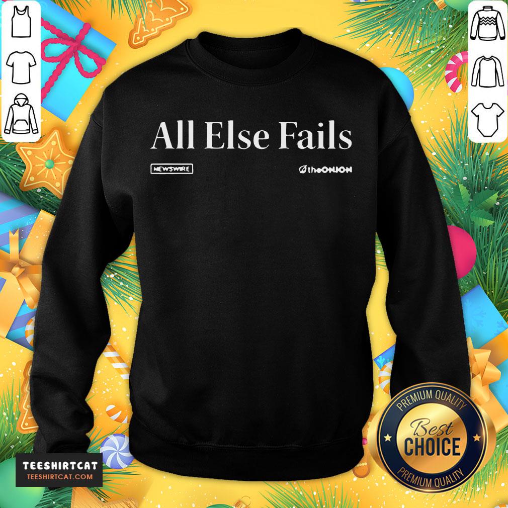 Happy The Onion Newswire All Else Fails Headline T-Shirt