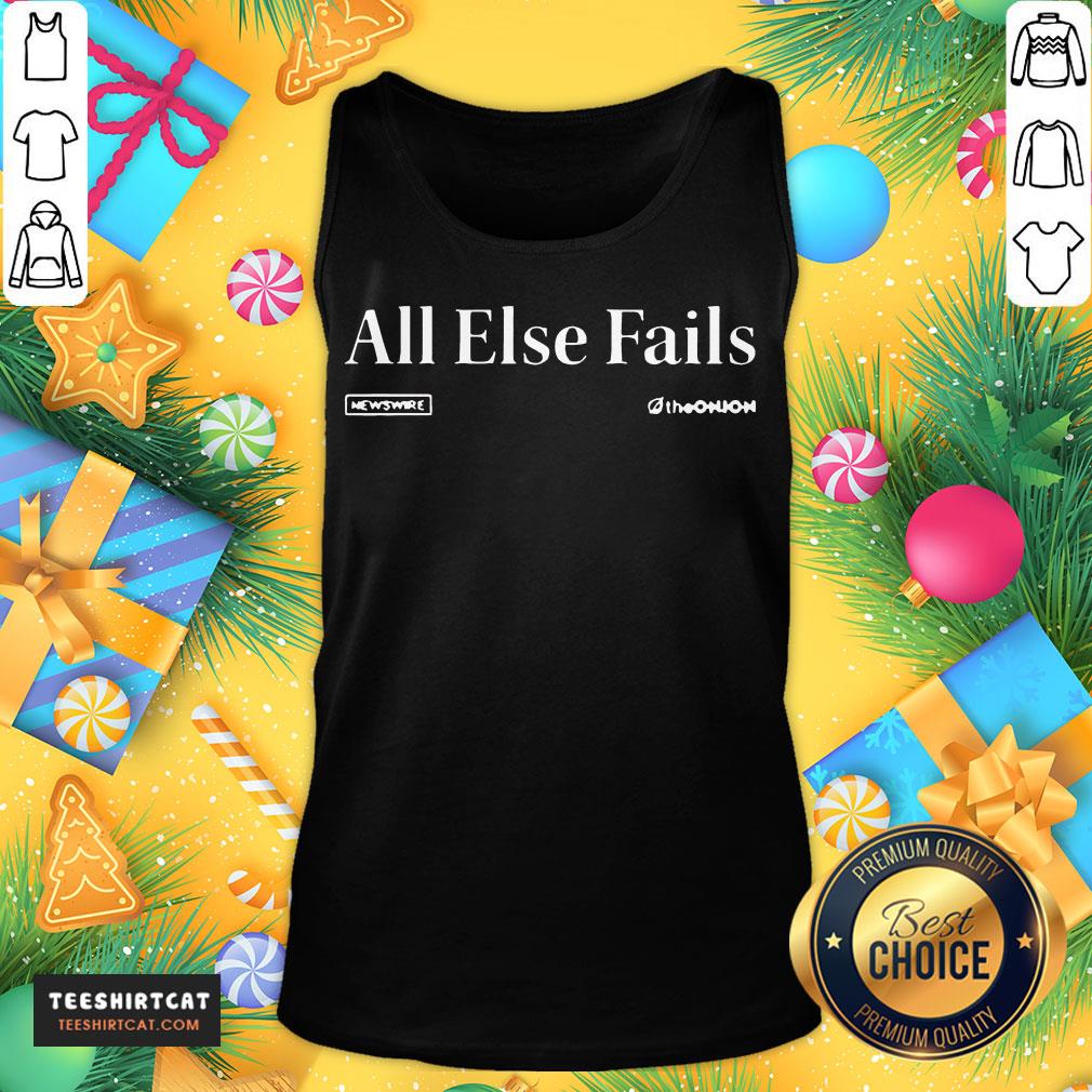 Happy The Onion Newswire All Else Fails Headline T-Shirt