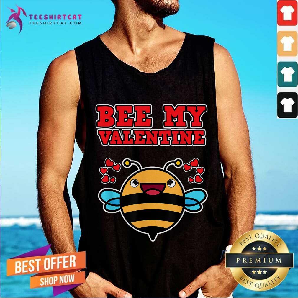 Happy To Be My Valentine Bee Lover Funny Gift Bee My Valentine T-Shirt