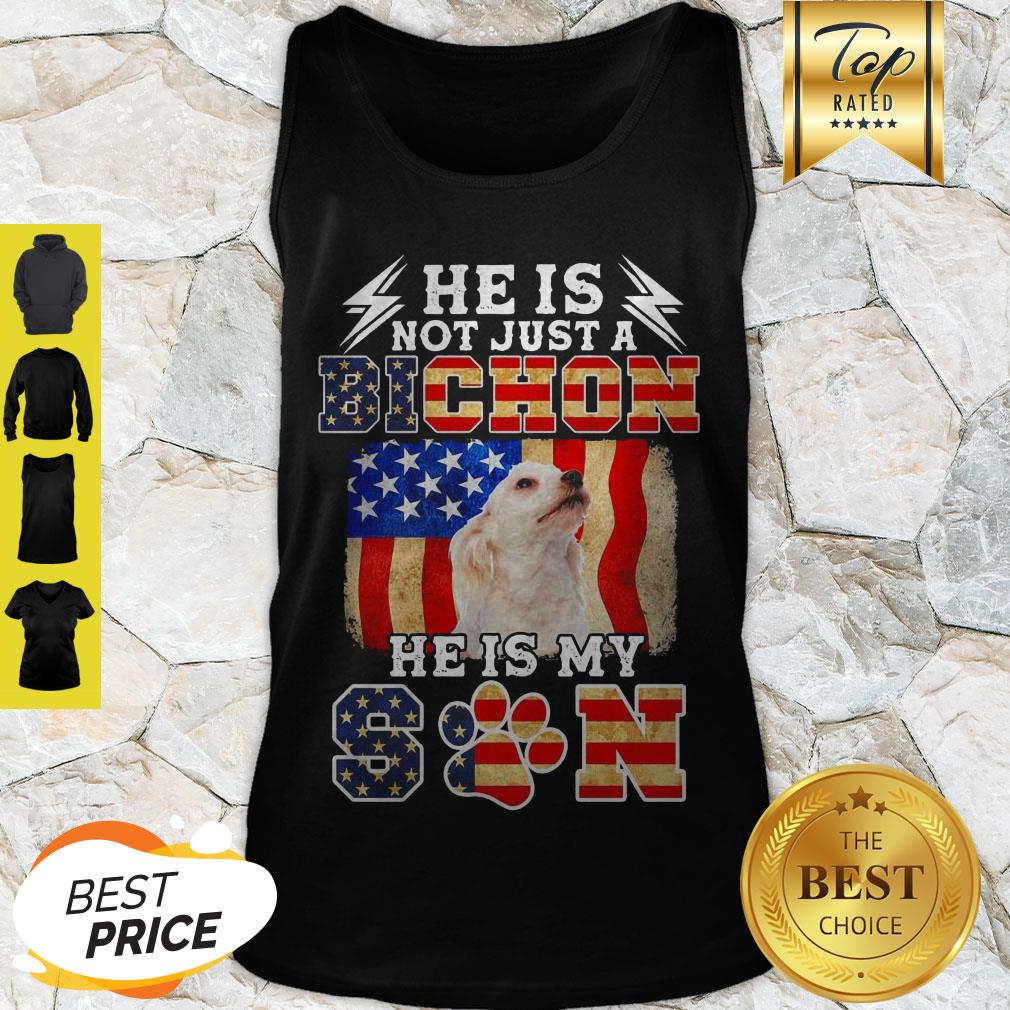 He Is Not Just A Bichon He Is My Son American Flag Shirt