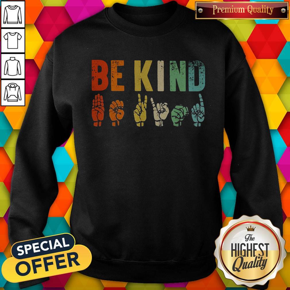 High Quality Be Kind Sign Language Shirt