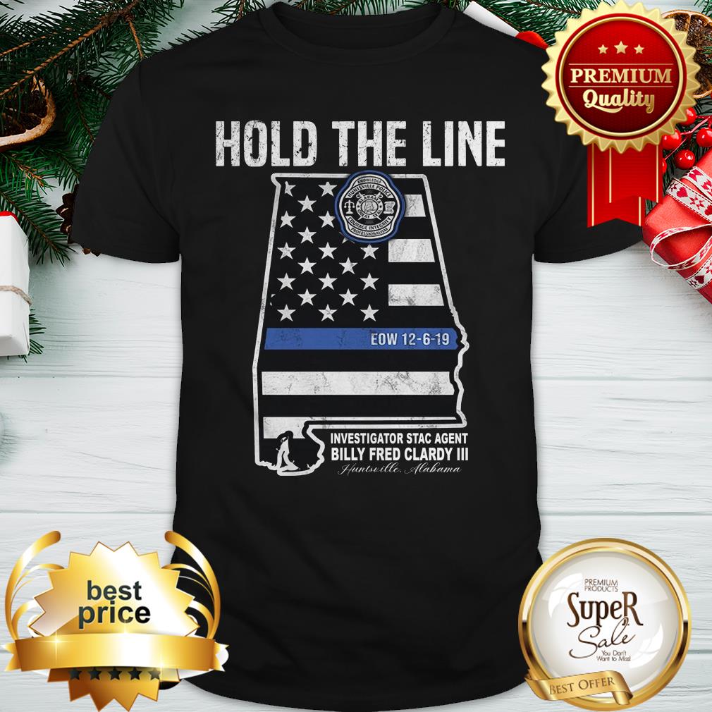 Hold The Line Investigator Stac Agent Billy Fred Clardy III Shirt